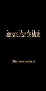 Stop and Hear the Music Cover Art Coming Soon!